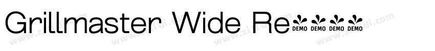 Grillmaster Wide Re字体转换 Grillmaster Wide Re字体转换